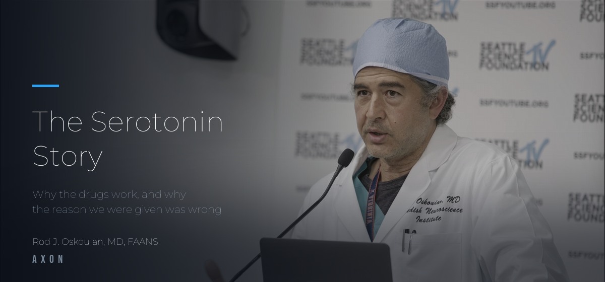 The Serotonin Story. AXON, by Rod J. Oskouian, MD, FAANS